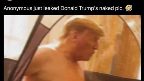 La foto de Trump desnudo que supuestamente publicó Anonymous