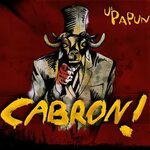 U'Papun альбом Cabròn! слушать онлайн бесплатно на Яндекс Му