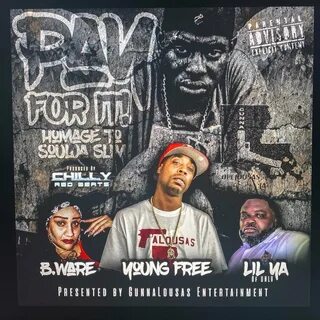 PAY FOR IT (HOMAGE TO SOULJA SLIM) Young Free слушать онлайн