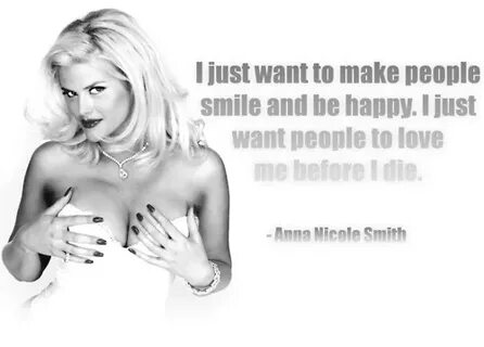 anna nicole smith quotes Anna nicole smith, Anna nicole, Ann