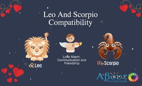 Read about the Leo ♌ and Scorpio ♏ compatibility and how wel