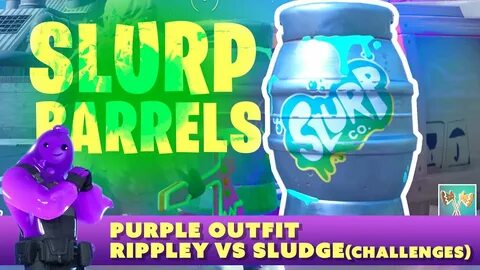 Destroy SLURP Barrels, SLURP Trucks or SLURP Silos (Fortnite