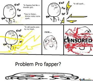 Pro Fapper... by halfpride - Meme Center