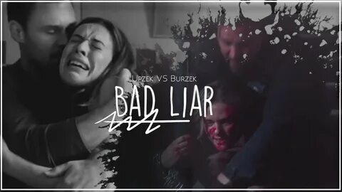 Upzek VS Burzek / Bad Liar ( w/Kelly ) - YouTube