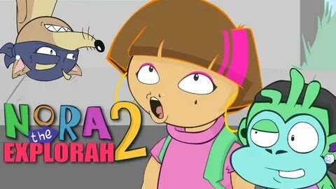 NORA THE EXPLORAH 2! GHETTO DORA - YouTube