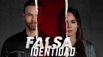 Is TV Show 'Falsa identidad 2018' streaming on Netflix?