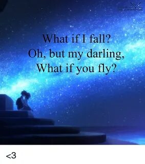 LAW of ATTRACTION What if I Fall? Oh but My Darling What if 