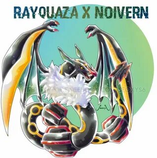Rayquaza X Noivern Pokemon rayquaza, Pokemon fusion, Pokemon