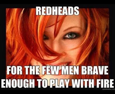 Red heads Redheads, Redhead memes, Red hair don't care