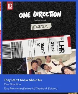 ONE DIRECTION TAKE ME HOME They Don't Know About Us One Dire