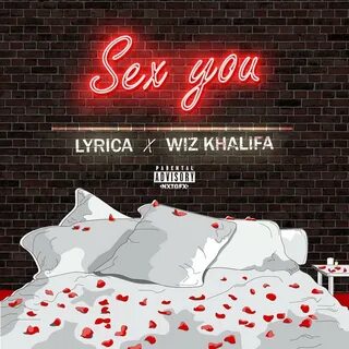 Lyrica Anderson альбом Sex You - Single слушать онлайн беспл
