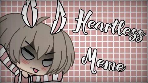 Heartless meme / tweening - YouTube