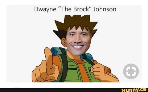 Dwayne "The Brock" Johnson