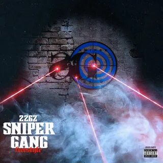 Sniper Gang (Freestyle) - 22Gz Last.fm