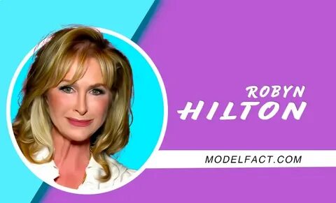 Robyn hilton feet 💖 Robyn Hilton net worth, husband, persona