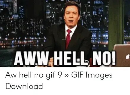 🐣 25+ Best Memes About Hell No Gif Hell No Gif Memes