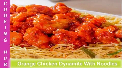 Orange Chicken Dynamite With Noodles Ramadan Special Recipe 