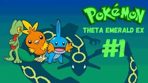 Una nuova avventura ad HOENN! - Pokémon Theta Emerald EX #1 