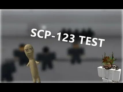 SCP-123 TEST SCPF - YouTube