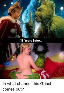 18 Years Later in What Channel This Grinch Comes Out? the Gr