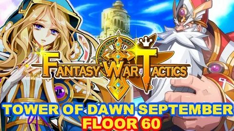 Fantasy War Tactics ToD 60 Tower of Dawn September 2016 - Yo