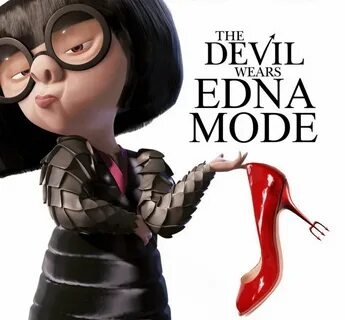 Edna Mode Edna mode, Edna, Disney and dreamworks
