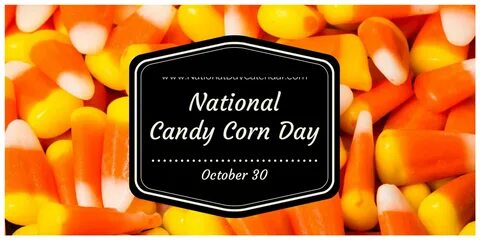 What National Day is Today? Candy corn, Candy corn drinks, C