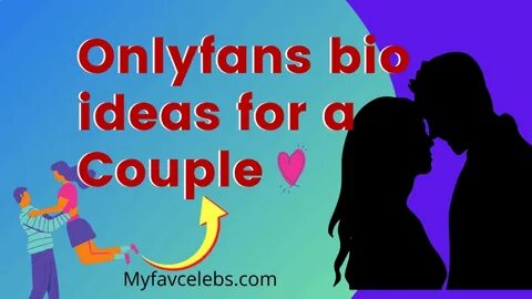 Bio Ideas For Couples - 30 Best Tinder Bios Examples That Wo