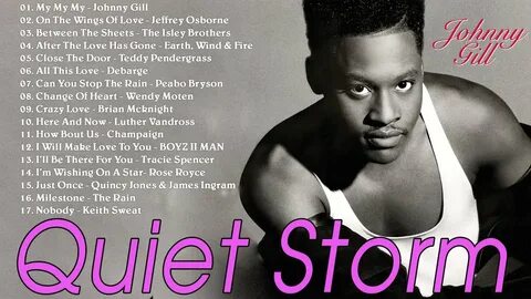 70S 80S QUIET STORM - MY MY MY Johnny Gill, Marvin Gaye, Bil