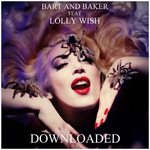 Downloaded (feat. Lolly Wish) (Original Version) от Bart&Bak