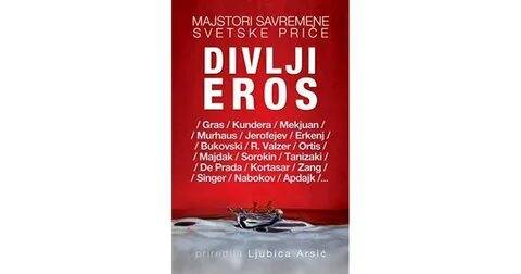 Divlji Eros: Erotske priče by Ljubica Arsić