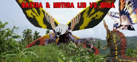 Battra and Mothra Leo Vs. Orga by KingLittleCaesar on Devian