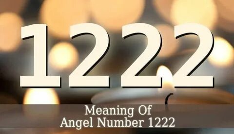 1222 Angel Number is a message of inspiration and motivation