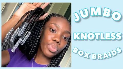 JUMBO KNOTLESS BOX BRAIDS DEARRA INSPIRED!! - YouTube