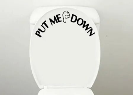 Put Me Down наклейка Ванная комната унитаза знак напоминание