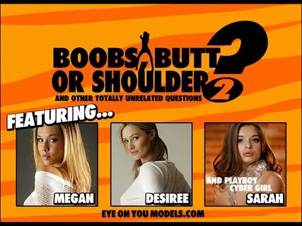 Boobs butts or shoulders