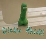 Dickle Rhick! Pickle Rick Know Your Meme