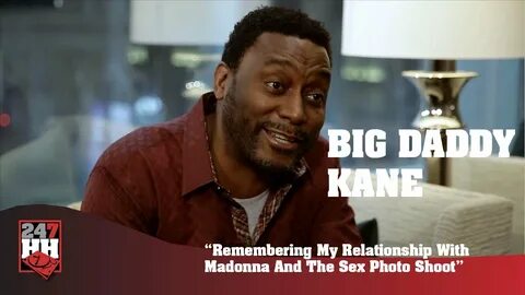 Big Daddy Kane Talks About The 1st Time See'N Madonna Butt A