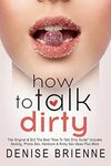 HOW TO TALK DIRTY - Crave Books