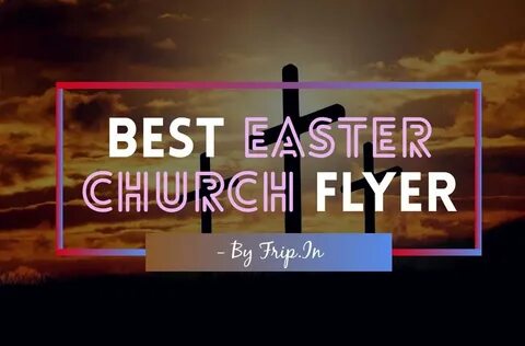 35 Best Easter Church Flyer Print Templates 2020 - Frip.in