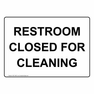 Facility Maintenance & Safety Sorry No Public Restrooms Safe