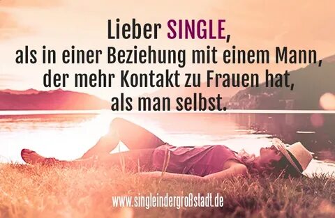 Zitate single Best Ever Single Sprüche Zum Nachdenken