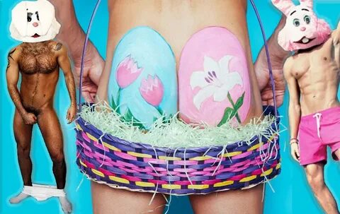 What’s In Your Easter Basket? The original Gay Porn Blog! Ga