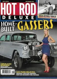 Hot Rod Deluxe Magazine Home Built Gassers Dean Jeffries Tri