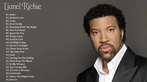 Lionel Richie Greatest Hits 💖 Best songs of Lionel Richie Co