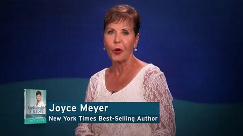 Joyce Meyer's Unshakeable Trust - YouTube