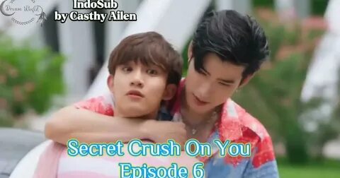 Secret Crush On You Episode 6 - Bstation