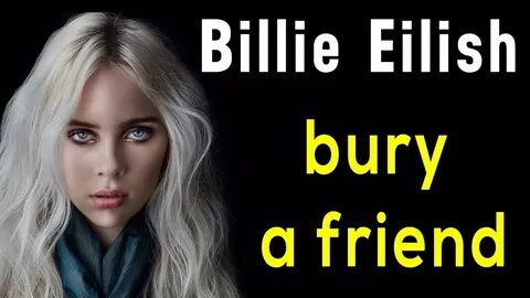Billie Eilish - bury a friend (Lyrics) - YouTube