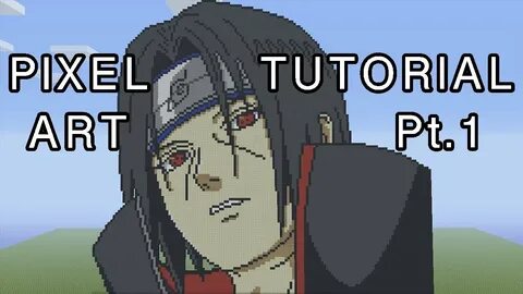 Minecraft Pixel Art Tutorial - Itachi Uchiha Part 1 - YouTub