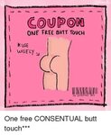 COUPON ONE FREE BUTT TovCH USE WISE NO EXPIRATION DATE One F